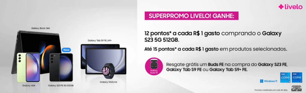 até 15 pontos Livelo com a Samsung