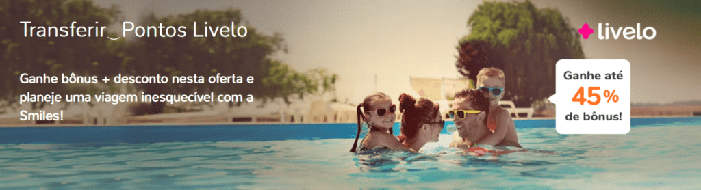 até 45% de bônus Smiles com a Livelo
