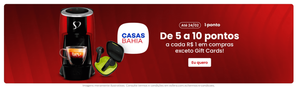 até 10 pontos Esfera com a Casas Bahia