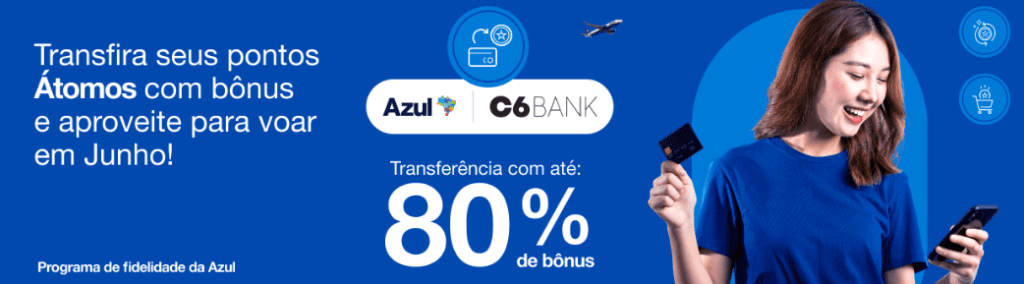 até 80% de bônus Azul com o C6 Bank