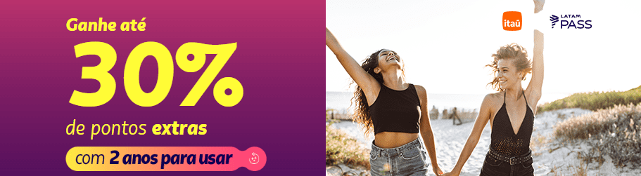 até 30% de bônus Latam Pass com o Itaú