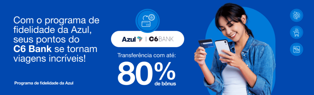 até 80% de bônus Azul com o C6 Bank
