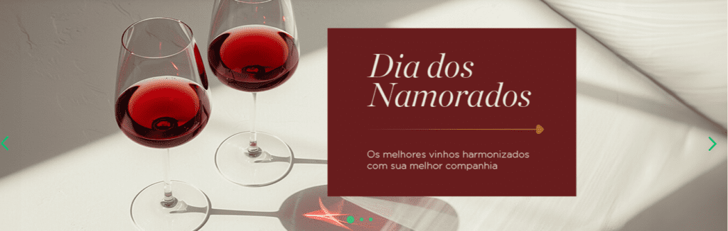 Dois copos de vinho tinto sobre uma superfície branca, com a inscrição "Dia dos Namorados" ao lado. Texto complementar: "Os melhores vinhos harmonizados com sua melhor companhia".
