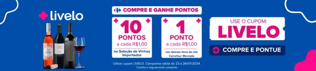 Adquira até 10 pontos Livelo por real no Carrefour Mercado