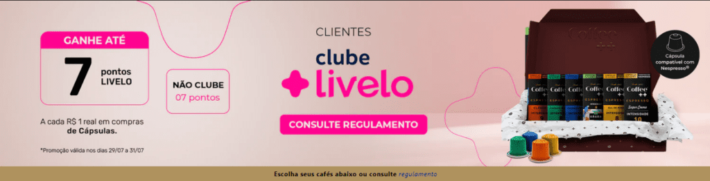 Receba até 7 pontos Livelo a cada real gasto na Coffee Mais.