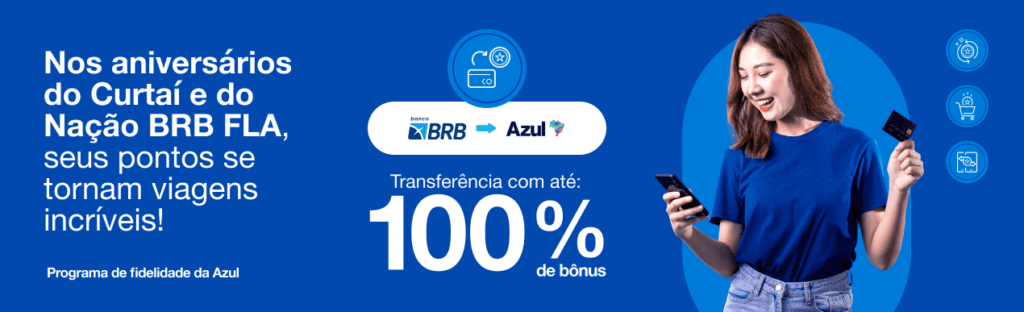 Ganhe até 100% de bônus na Azul com o Curtaí ou o Mengão+