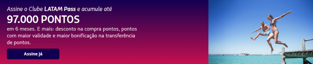  Receba até 97 mil milhas Latam Pass em 6 meses!
