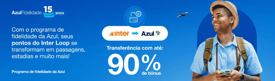 Ganhe até 90% de bônus Azul transferindo pontos do Inter Loop