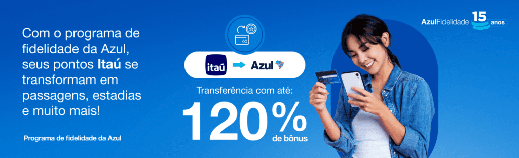 Ganhe até 120% de bônus Azul transferindo pontos do Itaú