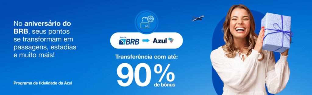 Consiga até 90% de bônus Azul transferindo pontos BRB
