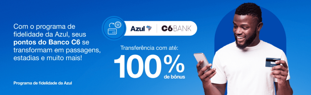 até 100% de bônus Azul com o C6 Bank