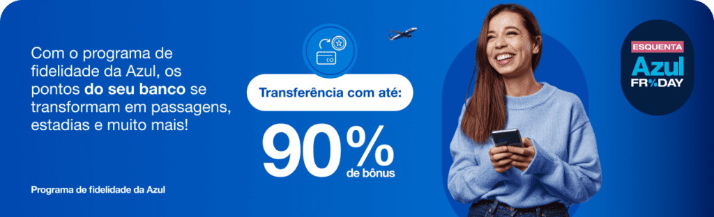 até 90% de bônus Azul com o seu cartão