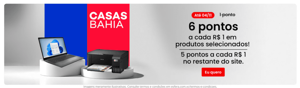 até 6 pontos Esfera com a Casas Bahia