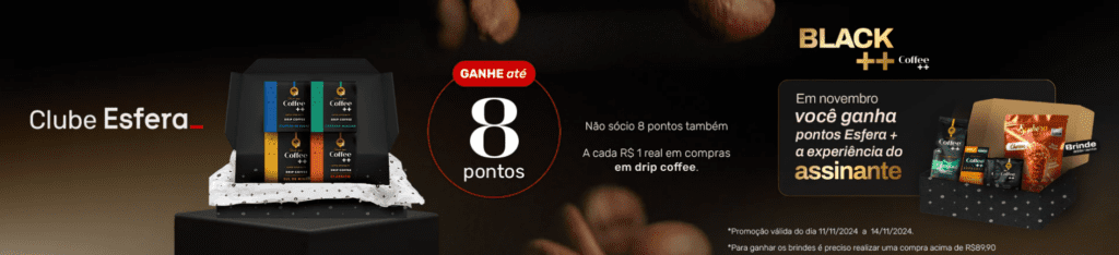 até 8 pontos Esfera com a Coffee++
