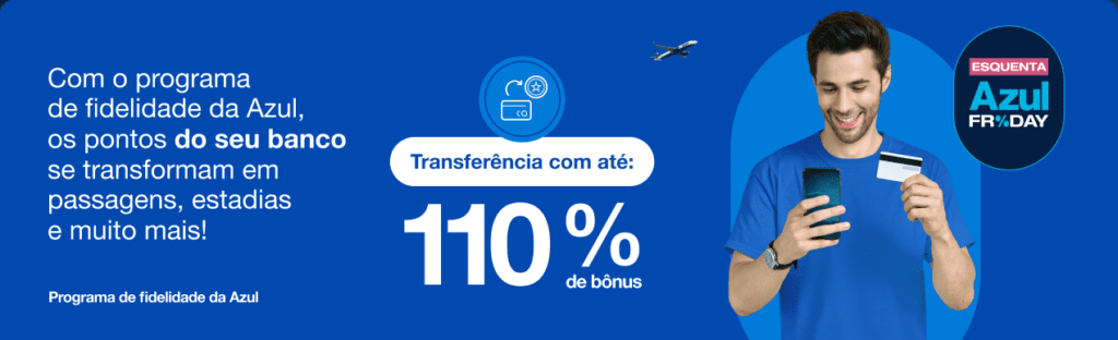 até 110% de bônus Azul com o seu cartão