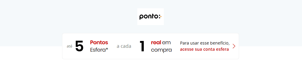 até 5 pontos Esfera com o PontoFrio