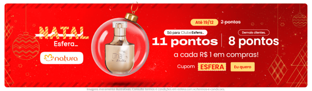 Ganhe até 11 pontos Esfera com a Natura
