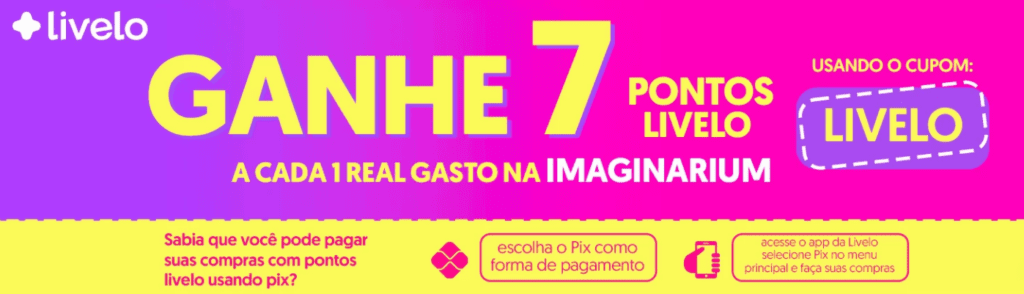 Ganhe 7 pontos Livelo com a Imaginarium