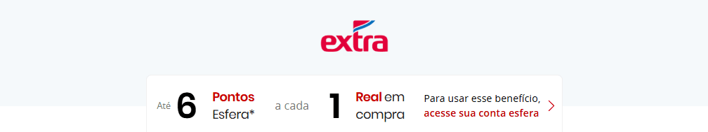 Ganhe 6 pontos Esfera com o Extra
