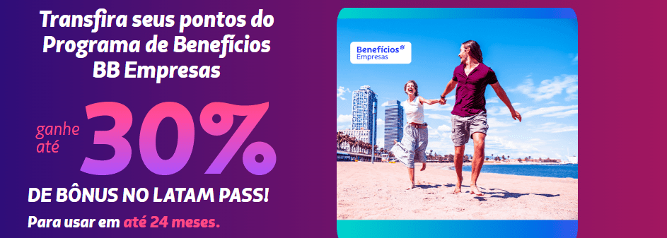 Ganhe até 30% de bônus Latam Pass com o BB Empresas