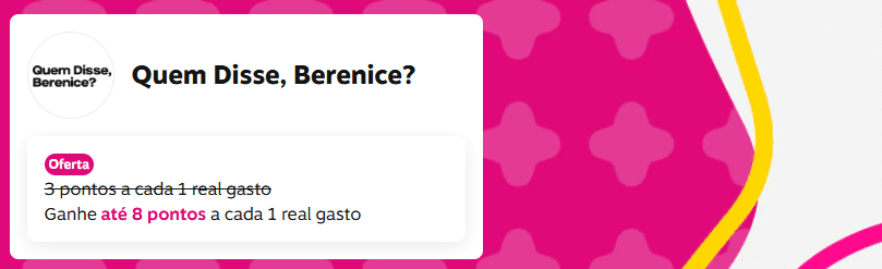 Ganhe até 8 pontos Livelo com a Quem disse, Berenice
