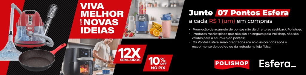 Ganhe 7 pontos Esfera com a Polishop