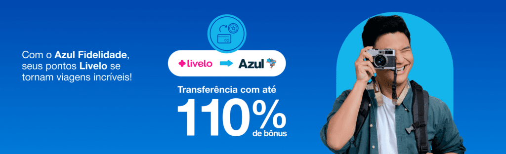 Ganhe até 110% de bônus Azul com a Livelo