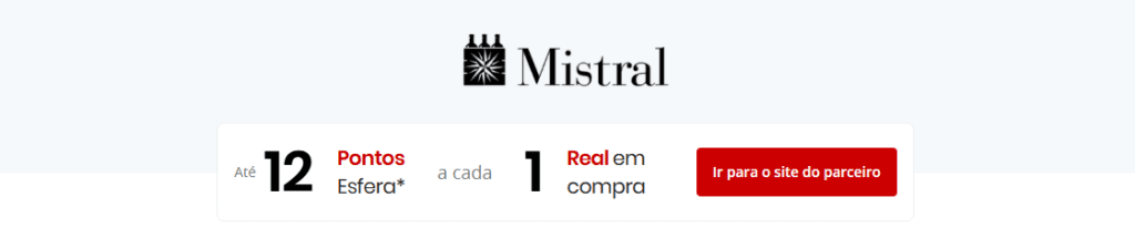 Ganhe até 12 pontos Esfera com a Mistral