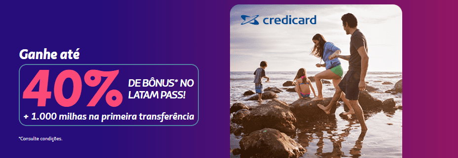 Ganhe até 40% de bônus Latam Pass com o Credicard