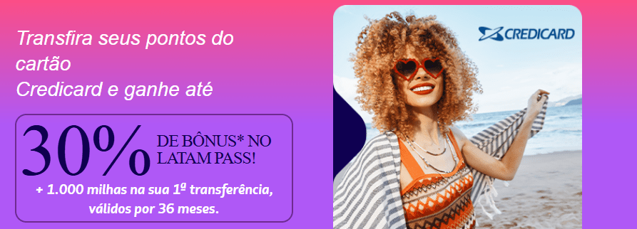 Ganhe até 30% de bônus Latam Pass com o Credicard