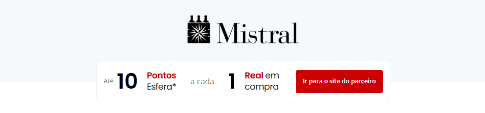 Ganhe até 10 pontos Esfera com a Mistral