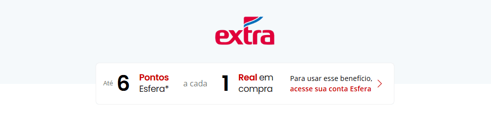 Ganhe até 6 pontos Esfera com o Extra