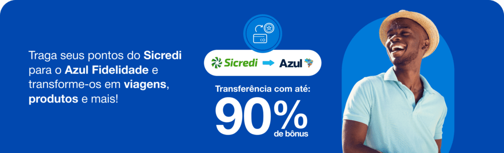 Ganhe até 90% de bônus Azul com a Sicredi