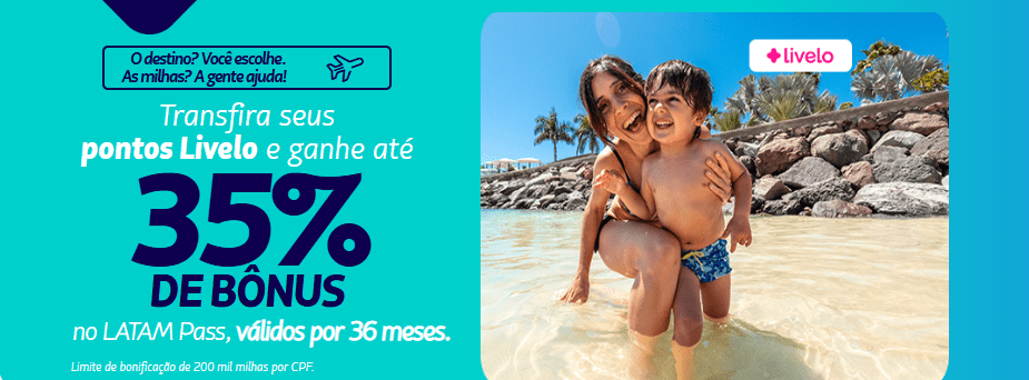 Ganhe até 35% de bônus Latam Pass com a Livelo