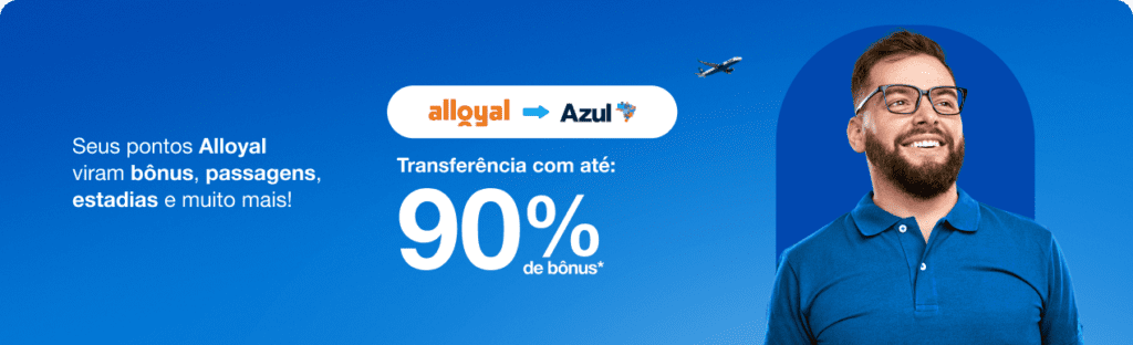 Ganhe até 90% de bônus Azul com Alloyal