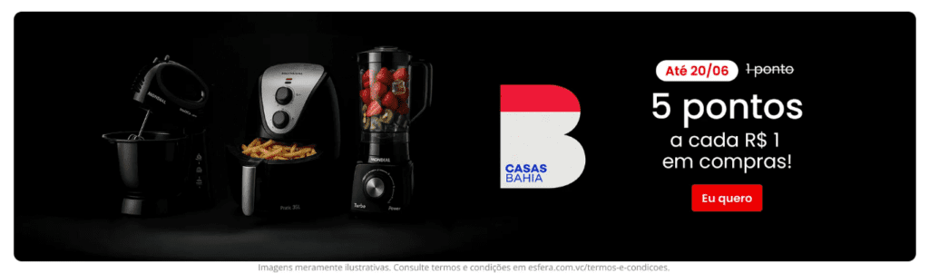 Ganhe até 5 pontos Esfera com a Casas Bahia