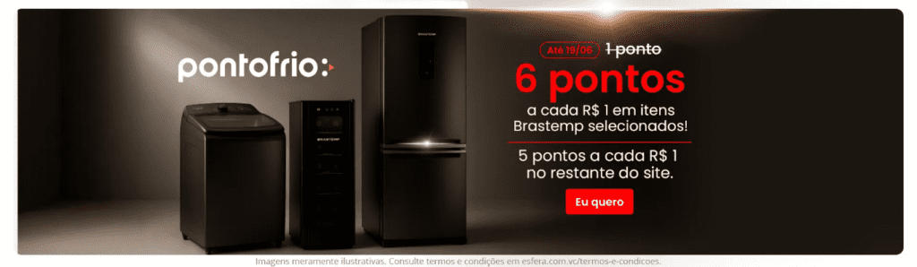 Ganhe até 6 pontos Esfera com o PontoFrio