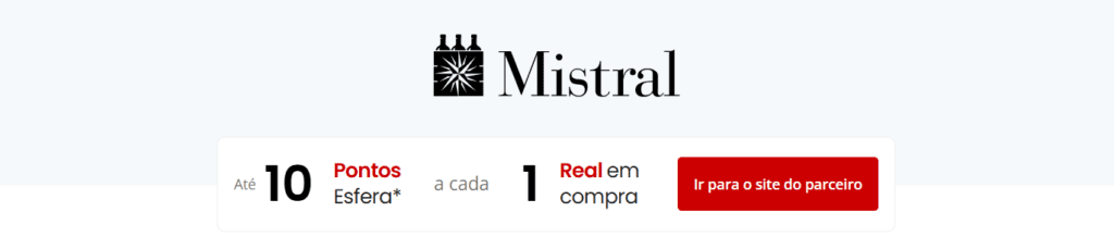 Ganhe até 10 pontos Esfera com a Mistral