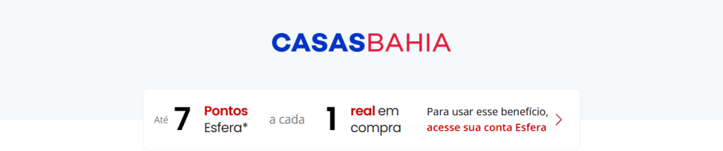 Ganhe até 7 pontos Esfera com a Casas Bahia