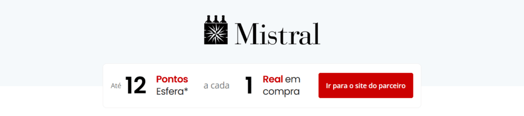 Ganhe até 12 pontos Esfera com a Mistral